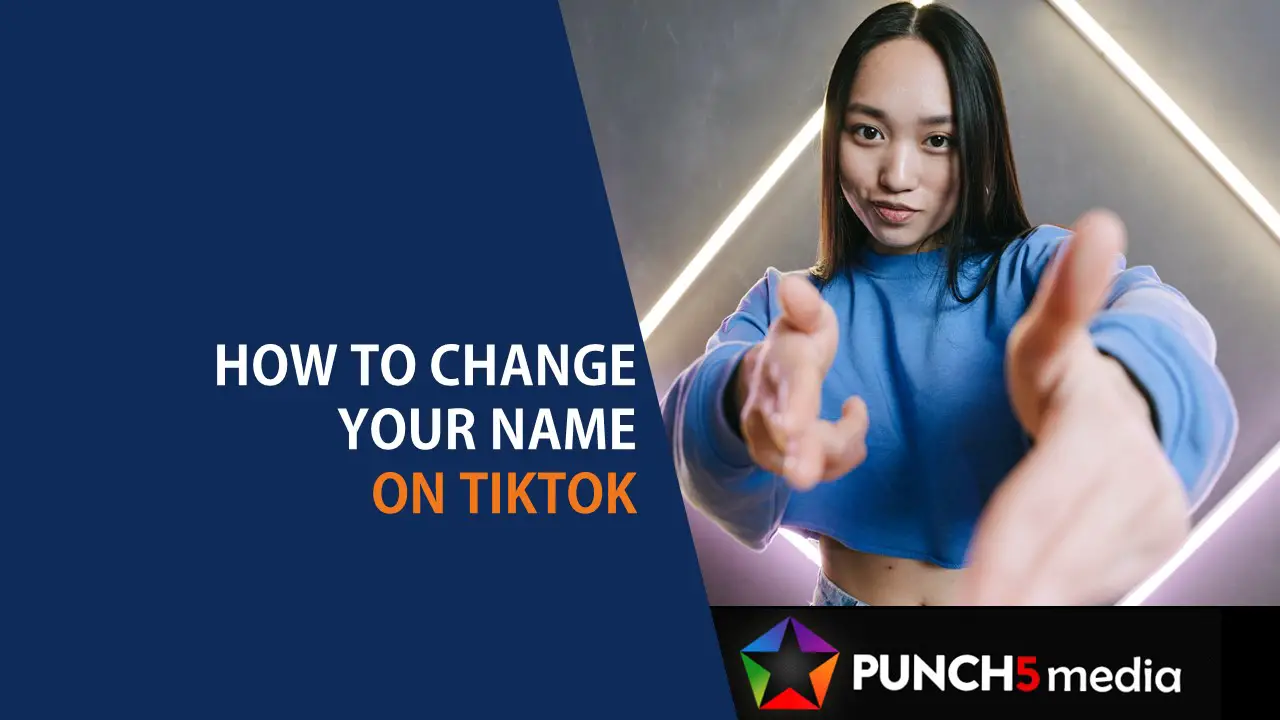 How to Change Your Name on TikTok