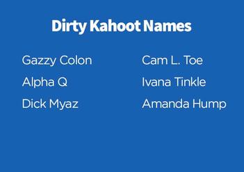 666+ Inappropriate, Dirty, and Funny Kahoot Names For Fun